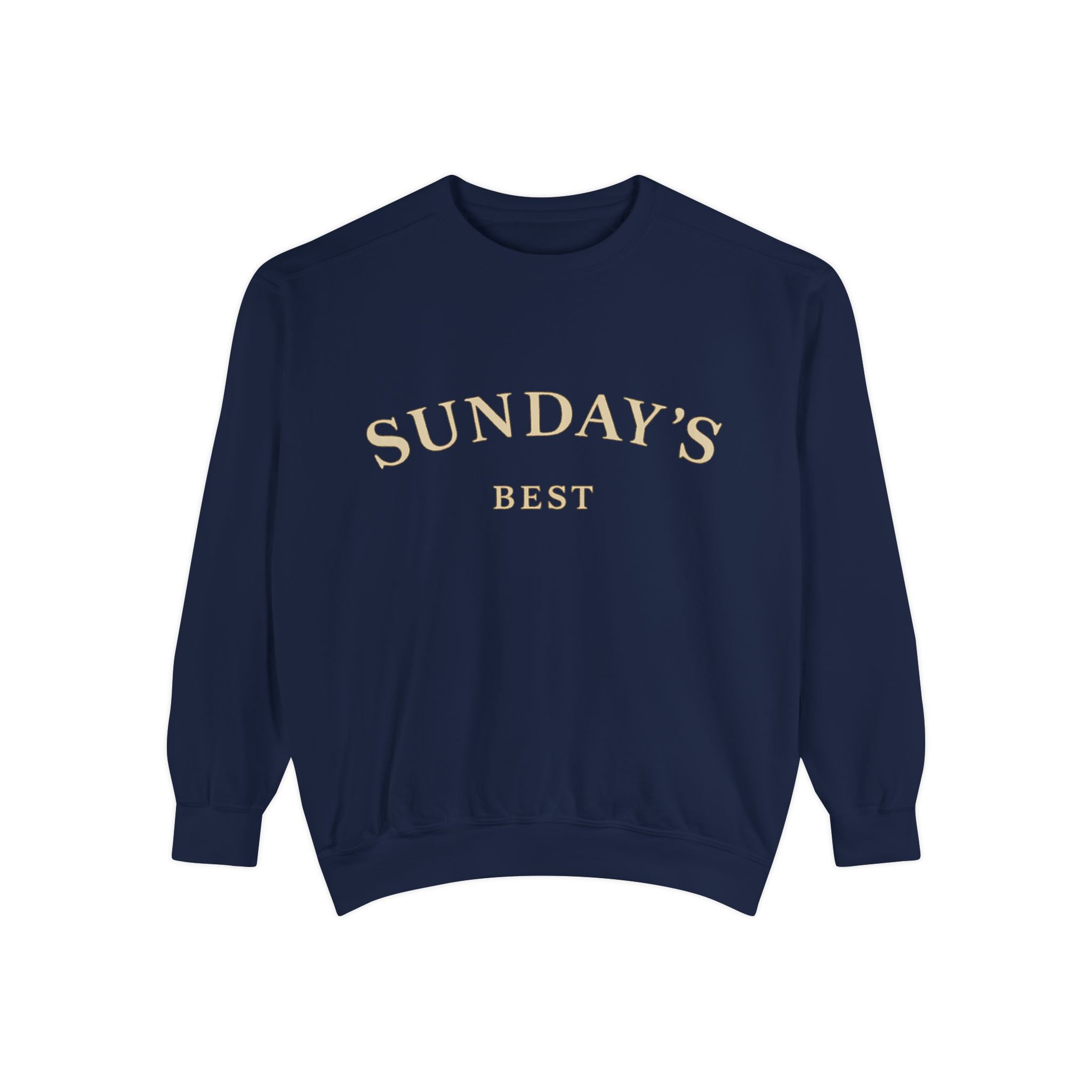 Sunday's Best Sweatshirt — Cozy Garment-Dyed Crewneck
